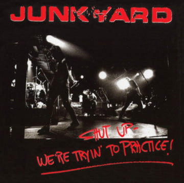 JUNKYARD | SHUT UP - WE'RE TRYIN' TO TRACTICE | VINYL RECORD (LP)