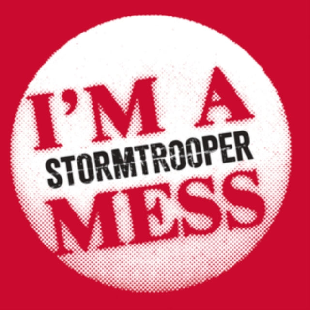 STORMTROOPER | I'M A MESS | 7IN VINYL