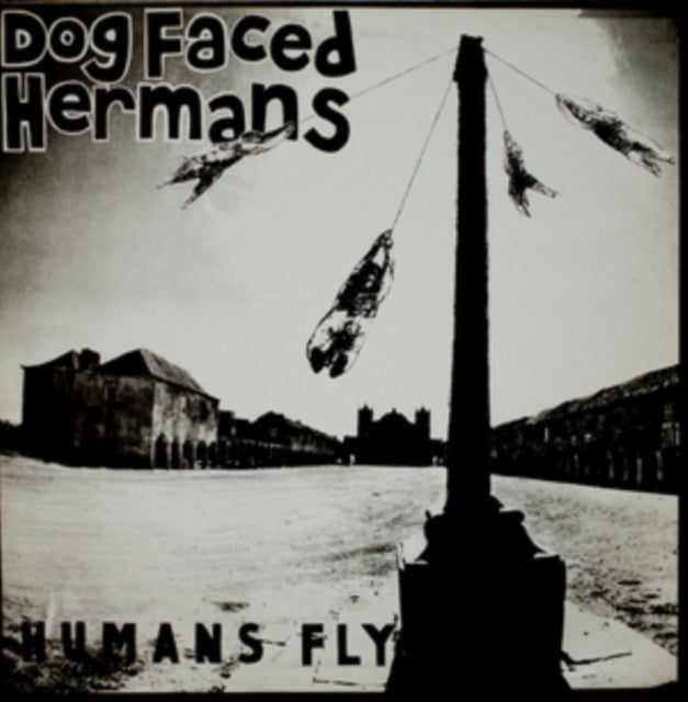 DOG FACED HERMANS | HUMANS FLY | VINYL RECORD (LP)