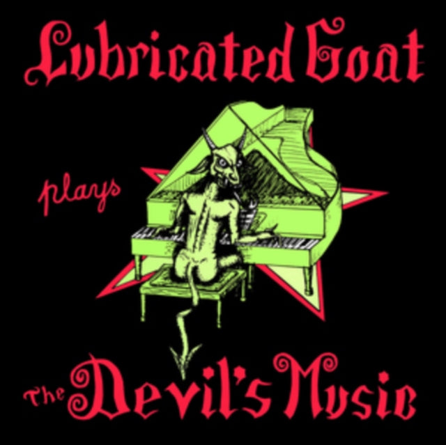 LUBRICATED GOAT | PLAYS THE DEVIL'S MUSIC | VINYL RECORD (LP)