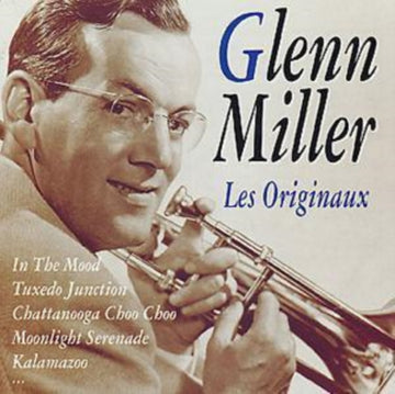 MILLER, GLENN | LES ORIGINAUX | CD