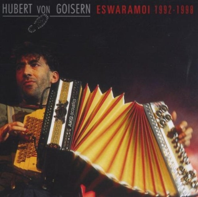 GOISERN, HUBERT VON | ESWARAMOI 1992 - 1998 | CD