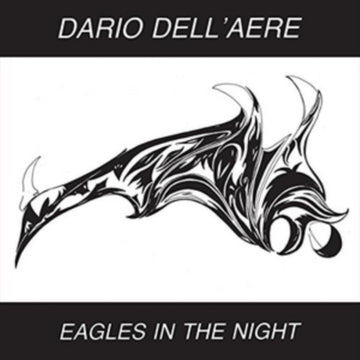 DELL'AERE, DARIO | EAGES IN THE NIGHT | 12IN VINYL