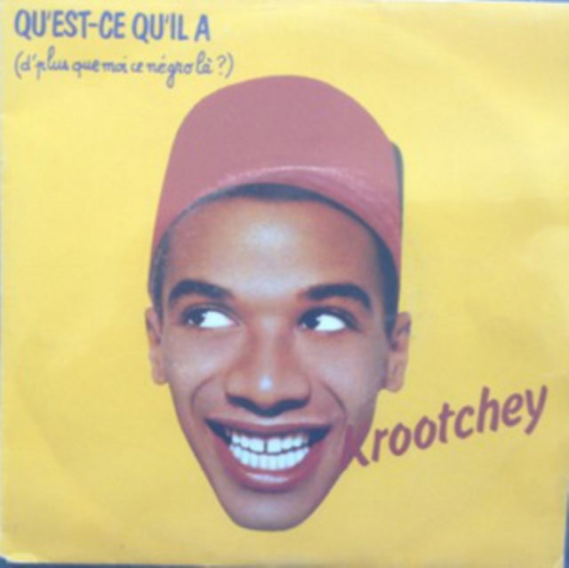 KROOTCHEY | QU'EST-CE QU'LL A (D'PLUS QUE MOI CE NEGRO LA) | VINYL RECORD (LP)