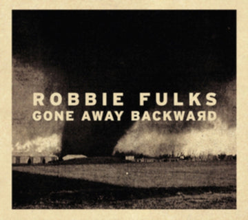 FULKS, ROBBIE | GONE AWAY BACKWARD | VINYL RECORD (LP)