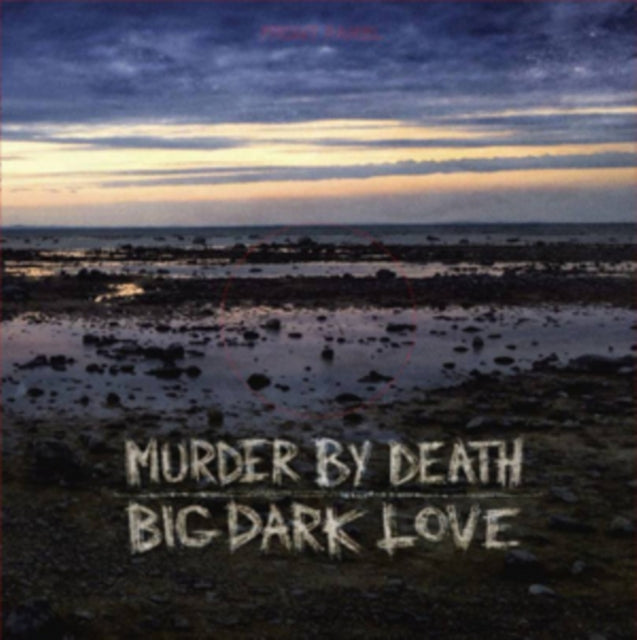 MURDER BY DEATH | BIG DARK LOVE | VINYL RECORD (LP)