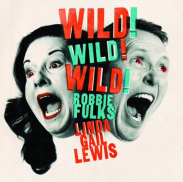FULKS, ROBBIE & LINDA GAIL LEWIS | WILD! WILD! WILD! | VINYL RECORD (LP)