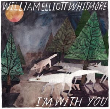WHITMORE, WILLIAM ELLIOTT | I'M WITH YOU | VINYL RECORD (LP)