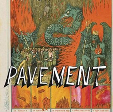 PAVEMENT | QUARANTINE THE PAST: GREATEST HITS 1989 - 1999 | VINYL RECORD (LP)