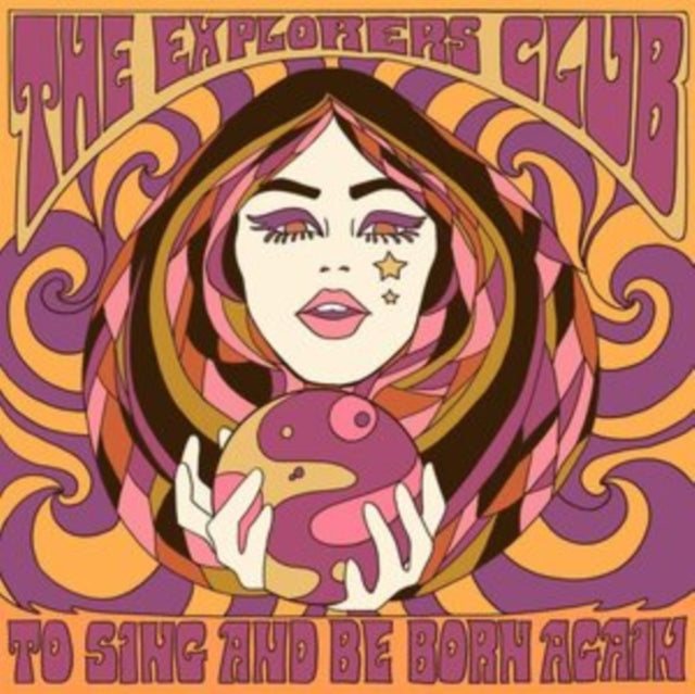 EXPLORERS CLUB | TO SING & BE BORN AGAIN | VINYL RECORD (LP)