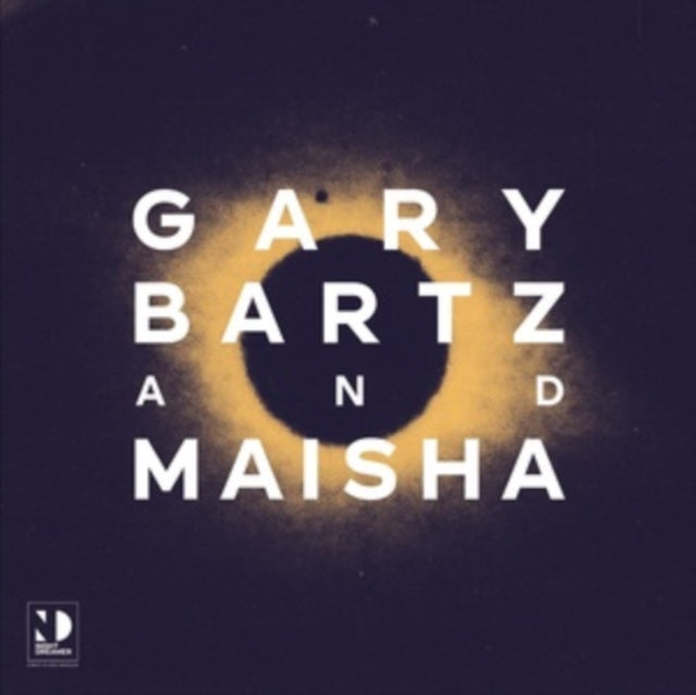 GARY BARTZ & MAISHA | NIGHT DREAMER DIRECT-TO-DISC SESSIONS | VINYL RECORD (LP)