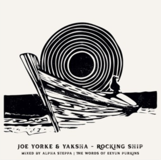 YORKE, JOE & YAKSHA & ALP | ROCKING SHIP WRECKING SHIP | 7IN VINYL