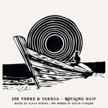 YORKE, JOE & YAKSHA & ALP | ROCKING SHIP WRECKING SHIP | 7IN VINYL