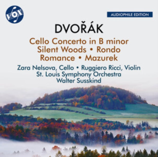 NELSOVA, ZARA | DVORÂ K: CELLO CONCERTO IN B MINOR/SILENT WOODS/... | CD