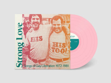 VARIOUS ARTISTS | STRONG LOVE: SONGS OF GAY LIBERATION 1972-81 (PINK VINYL) | VINYL RECORD (LP)