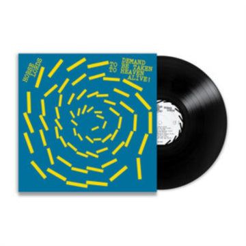 DEMAND TO BE TAKEN TO HEAVEN ALIVE! | VINYL RECORD (LP)