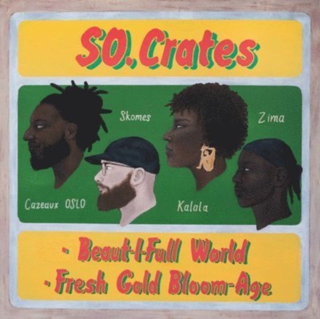 SO.CRATES | BEAUT-I-FULL WORLD / FRESH GOLD BLOOM-AGE | 12IN VINYL