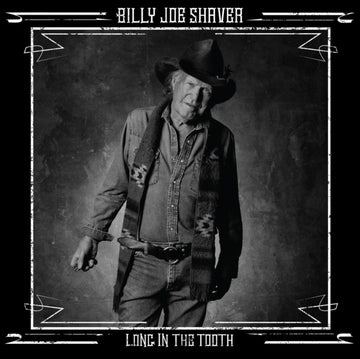 SHAVER, BILLY JOE | LONG IN THE TOOTH | VINYL RECORD (LP)