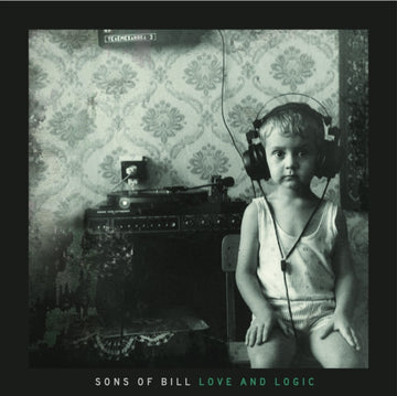 SONS OF BILL | LOVE & LOGIC | VINYL RECORD (LP)