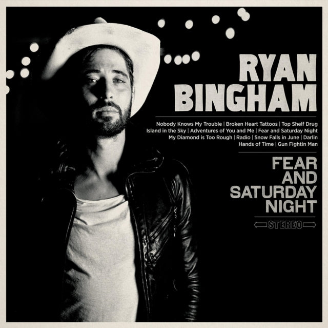 BINGHAM, RYAN | FEAR AND SATURDAY NIGHT | VINYL RECORD (LP)