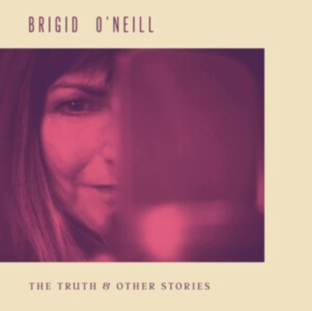 O'NEILL, BRIGID | TRUTH & OTHER STORIES | VINYL RECORD (LP)