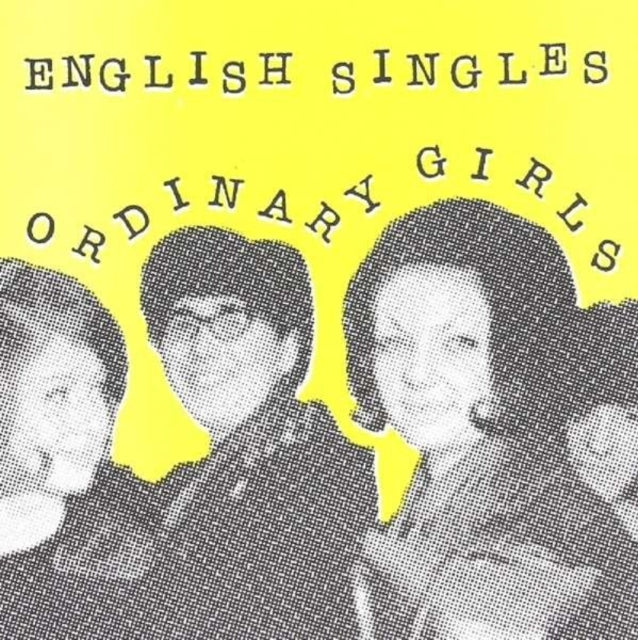 ENGLISH SINGLES | ORDINARY GIRLS | 7IN VINYL