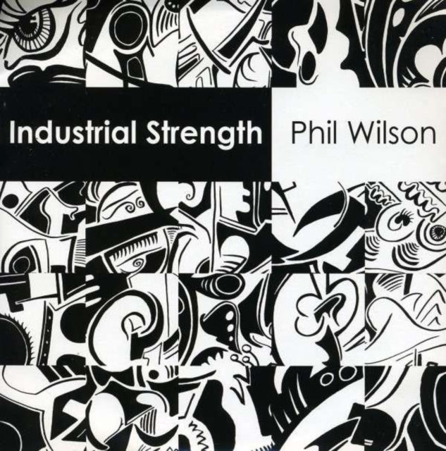 WILSON, PHIL | INDUSTRIAL STRENGTH | 7IN VINYL