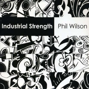 WILSON, PHIL | INDUSTRIAL STRENGTH | 7IN VINYL