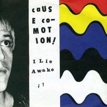CAUSE CO-MOTION! | I LIE AWAKE | 7IN VINYL