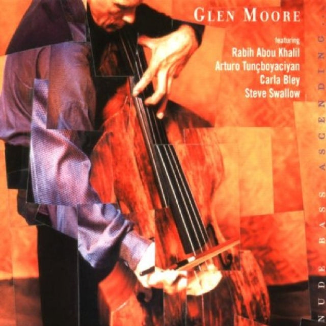 MOORE, GLEN | NUDE BASS ASCENDING | CD