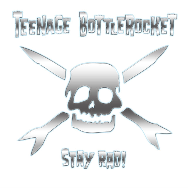 TEENAGE BOTTLEROCKET | STAY RAD! | VINYL RECORD (LP)