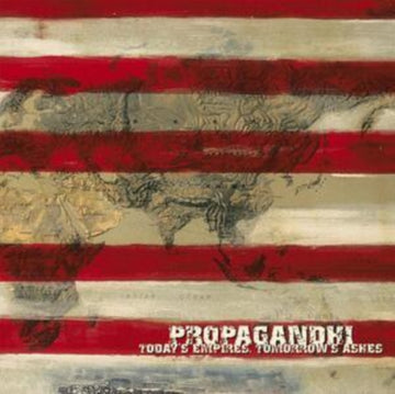 PROPAGANDHI | TODAY'S EMPIRES, TOMORROW'S ASHES (REISSUE) | VINYL RECORD (LP)
