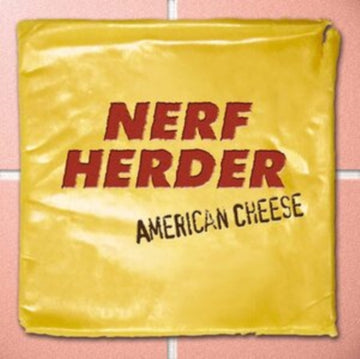 NERF HERDER | AMERICAN CHEESE | VINYL RECORD (LP)