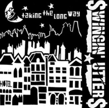SWINGIN UTTERS | TAKING THE LONG WAY | 7IN VINYL
