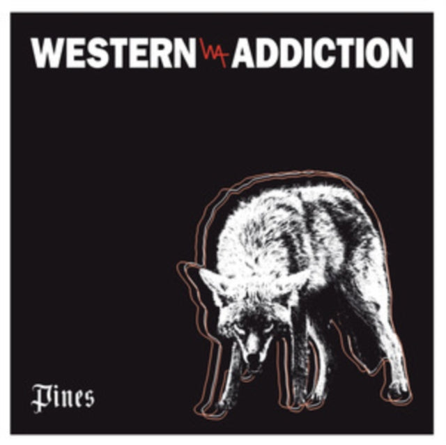 WESTERN ADDICTION | PINES | 7IN VINYL