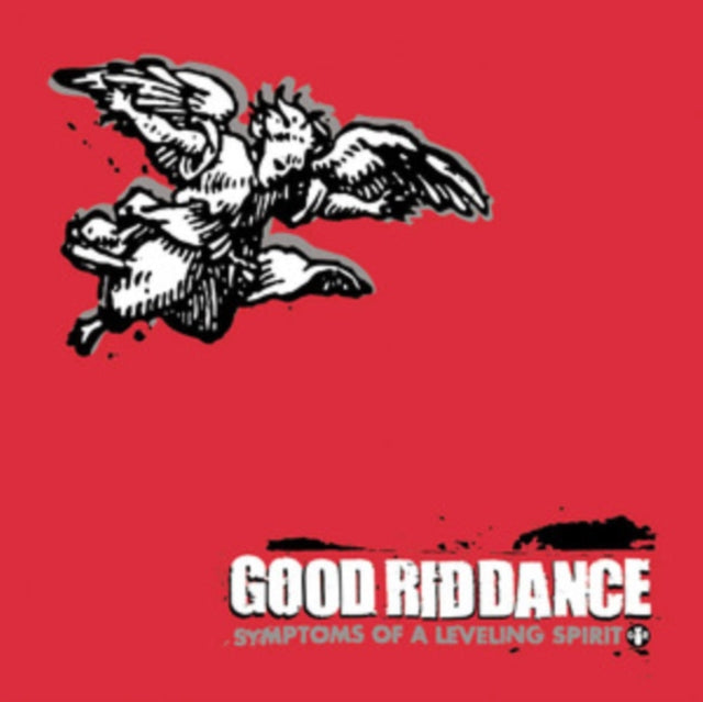 GOOD RIDDANCE | SYMPTOMS OF A LEVELING SPIRIT | CD