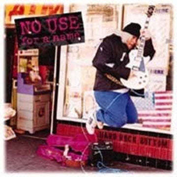 NO USE FOR A NAME | HARD ROCK BOTTOM | VINYL RECORD (LP)