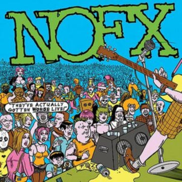NOFX | THEY'VE ACTUALLY GOTTEN WORSE LIVE | VINYL RECORD (LP)