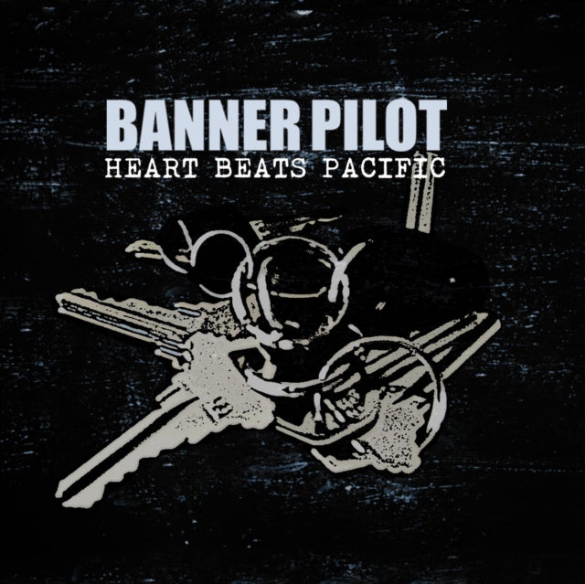 BANNER PILOT | HEART BEATS PACIFIC | VINYL RECORD (LP)