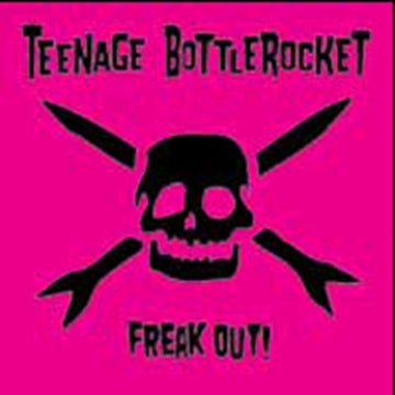 TEENAGE BOTTLEROCKET | FREAK OUT | VINYL RECORD (LP)