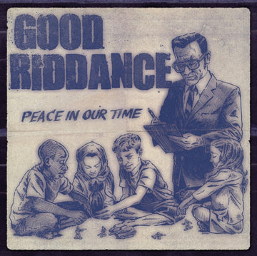 GOOD RIDDANCE | PEACE IN OUR TIME | VINYL RECORD (LP)