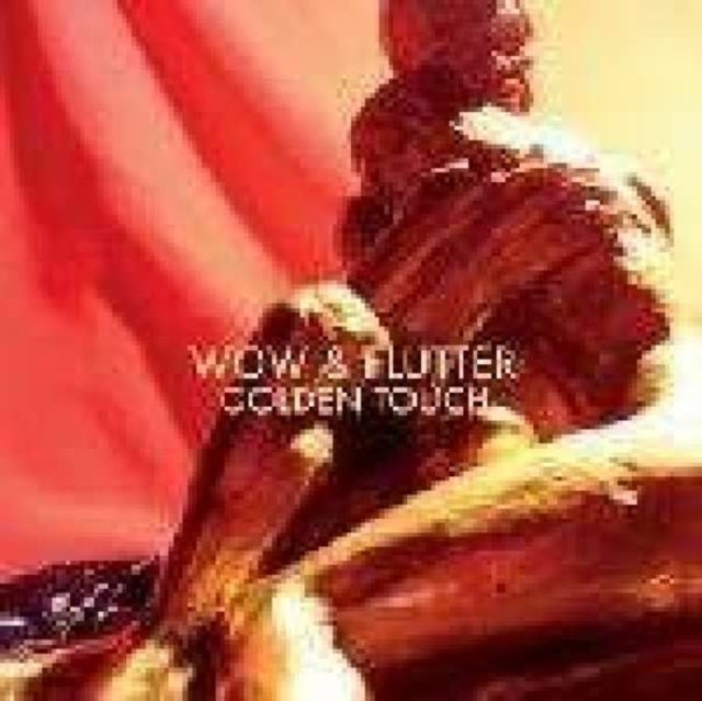 WOW & FLUTTER | GOLDEN TOUCH | VINYL RECORD (LP)