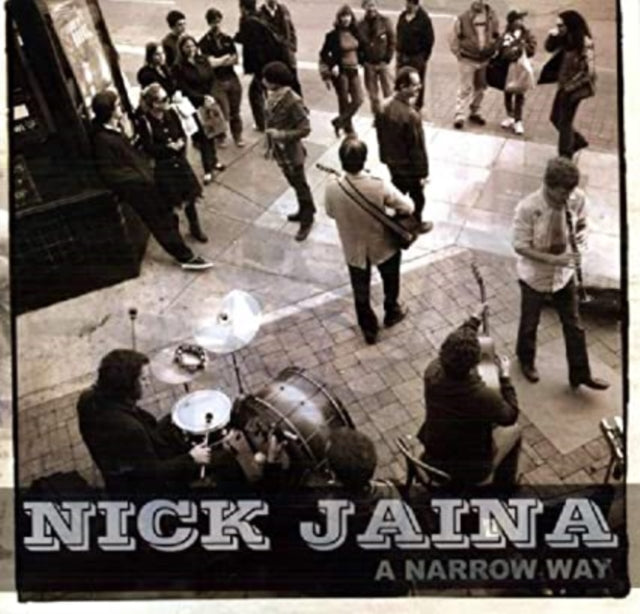 JAINA, NICK | NARROW WAY | VINYL RECORD (LP)