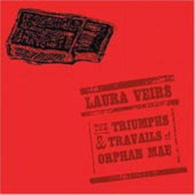 VEIRS, LAURA | TRIUMPHS & TRAVAILS OF ORPHAN MAE | VINYL RECORD (LP)