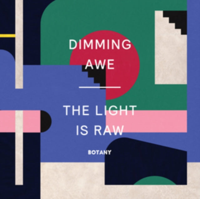 BOTANY | DIMMING AWE THE LIGHT IS RAW (PINK VINYL) | VINYL RECORD (LP)