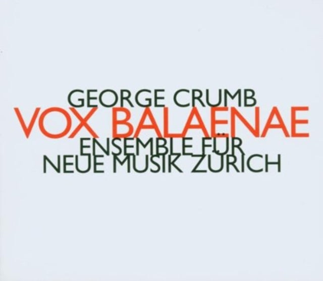 ENSEMBLE FUR NEUE MUSIK ZURICH | VOX BALAENAE | CD