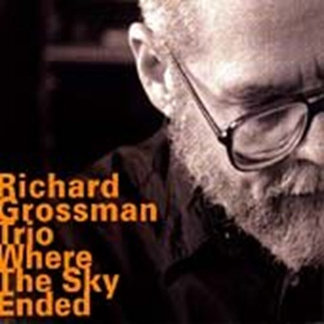 GROSSMAN TRIO, RICHARD | WHERE THE SKY ENDED | CD