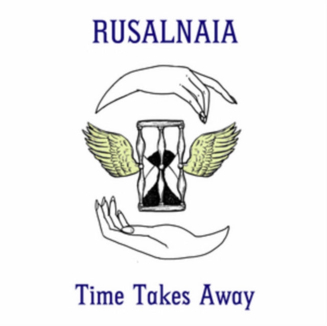 RUSALNAIA | TIME TAKES AWAY | VINYL RECORD (LP)
