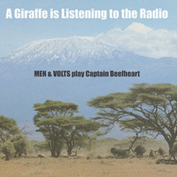 MEN & VOLTS | GIRAFFE IS LISTENING TO THE RADIO: MEN & VOLTS PLAY CAPTAIN BEEFHEART | VINYL RECORD (LP)