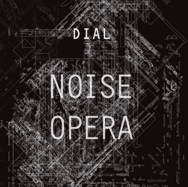 DIAL | NOISE OPERA | VINYL RECORD (LP)